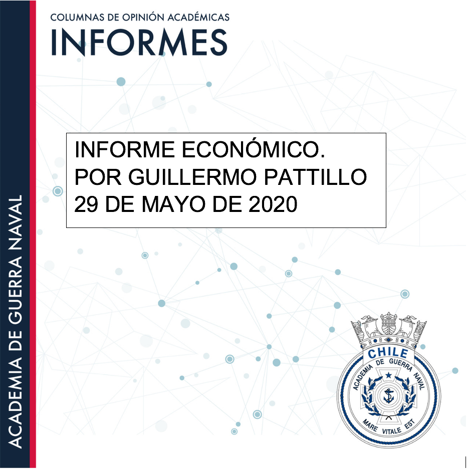 Lee más sobre el artículo INFORME ECONÓMICO. POR GUILLERMO PATTILLO 29 MAYO 2020